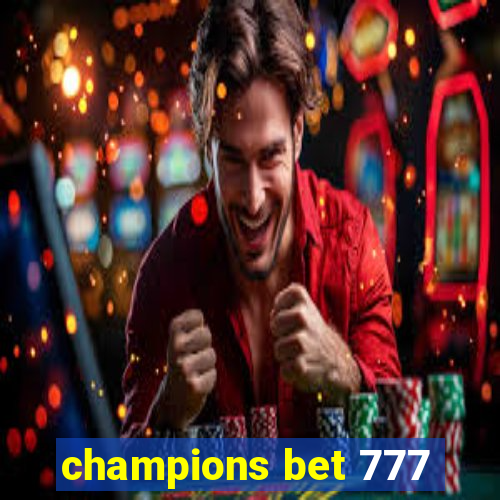 champions bet 777